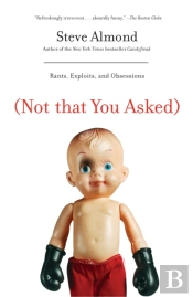 (Not That You Asked)