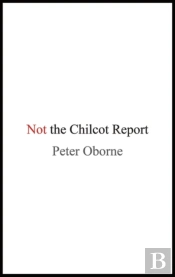 Not The Chilcot Report