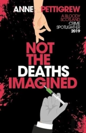 Not The Deaths Imagined
