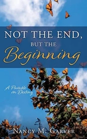 Not The End, But The Beginning: A Parabl