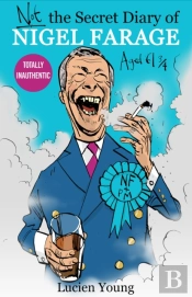 Not The Secret Diary Of Nigel Farage Aged 61â¾