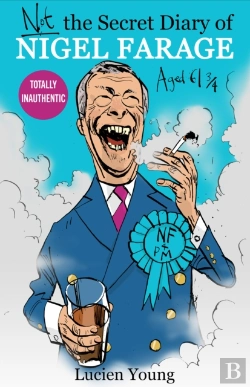 Bertrand.pt - Not The Secret Diary Of Nigel Farage Aged 61â¾
