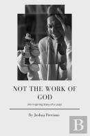 Not The Work Of God