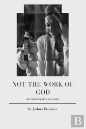 Not The Work Of God