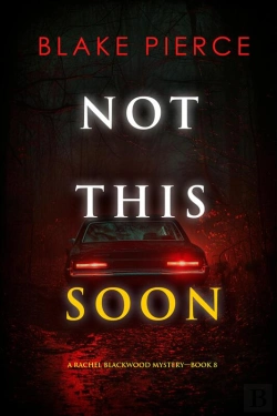 Bertrand.pt - Not This Soon (A Rachel Blackwood Suspense Thriller—Book Eight)