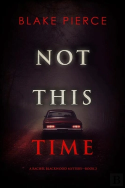 Bertrand.pt - Not This Time (A Rachel Blackwood Suspense Thriller—Book Two)