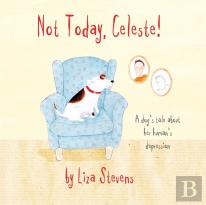 Not Today, Celeste!