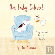 Not Today, Celeste!