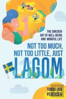 Not Too Much, Not Too Little, Just Lagom