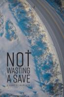 Not Wasting A Save