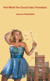 Not What The Good Fairy Promised