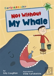 Not Without My Whale