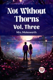 Not Without Thorns Vol. Three (Edition2023)