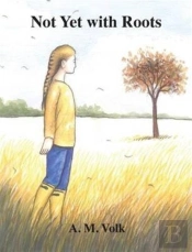 Not Yet With Roots