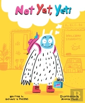 Not Yet, Yeti