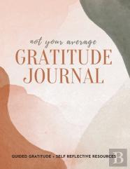 Not Your Average Gratitude Journal