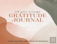 Not Your Average Gratitude Journal