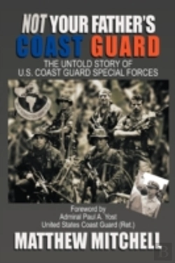 Bertrand.pt - Not Your Father'S Coast Guard: The Untol