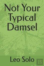 Not Your Typical Damsel