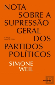 Nota Sobre a Supressão Geral dos Partidos Políticos