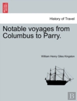 Bertrand.pt - Notable Voyages From Columbus To Parry.