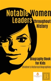 Notable Women Leaders Throughout History