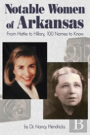 Notable Women Of Arkansas