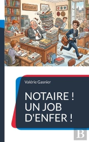 Notaire ! Un Job D'Enfer !