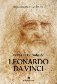 Notas de Cozinha de Leonardo Da Vinci