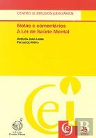 Notas e Comentários à Lei de Saúde Mental