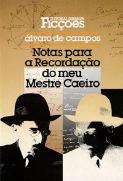 Notas para a Recordação do Meu Mestre Caeiro