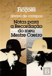 Notas para a Recordação do Meu Mestre Caeiro