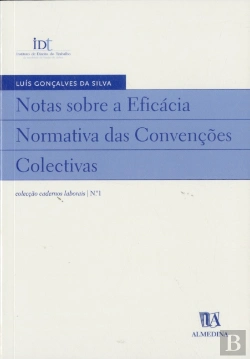 Bertrand.pt - Notas sobre a Eficácia Normativa das Convenções Colectivas