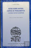 Notas Sobre Antero, Cartas de Problemática e Outros Textos Filosóficos