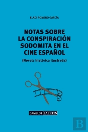Notas Sobre Una Conspiración Sodomita En El Cine Español