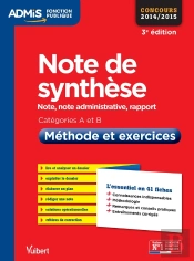 Note De Synthèse ; Méthode Et Exercices ; Catégories A Et B (3e Édition)