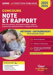 Note Et Rapport : Méthode Et Entraînement Intensif : 40 Annales Corrigées : Catégories A Et B : Concours 2025-2026 (5e Édition)