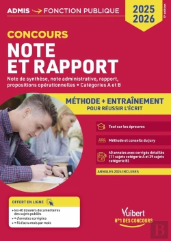 Bertrand.pt - Note Et Rapport : Méthode Et Entraînement Intensif : 40 Annales Corrigées : Catégories A Et B : Concours 2025-2026 (5e Édition)
