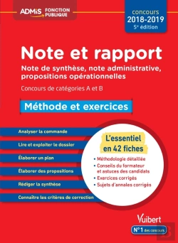 Bertrand.pt - Note Et Rapport ; Note De Synthèse, Note Administrative, Propositions Opérationnelles ; Catégories A Et B ; Méthode Et Exercices (Concours 2018/2019)