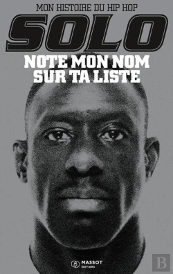 Bertrand.pt - Note Mon Nom Sur Ta Liste : Mon Histoire Du Hip Hop
