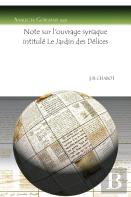 Note Sur L'Ouvrage Syriaque Intitule Le Jardin Des Delices