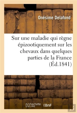 Bertrand.pt - Note Sur Une Maladie Qui Regne Epizootiquement Sur Les Chevaux Dans Quelques Parties De La France -