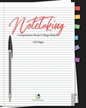 Note Taking Composition Book College Ruled 120 Pages