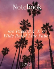 Notebook: 100 Pages 8.5  X 11  Wide Rule