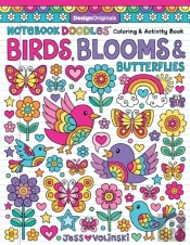 Notebook Doodles Birds, Blooms And Butterflies