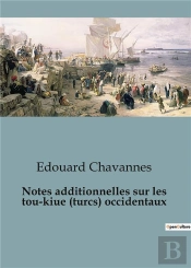 Notes Additionnelles Sur Les  Tou-Kiue (Turcs) Occidentaux