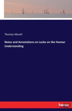 Bertrand.pt - Notes And Annotations On Locke On The Human Understanding