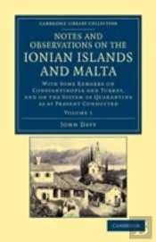 Notes And Observations On The Ionian Islands And Malta