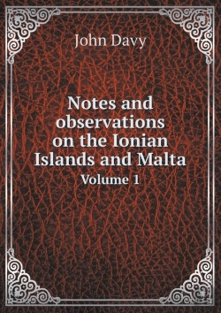Bertrand.pt - Notes And Observations On The Ionian Islands And Malta Volume 1
