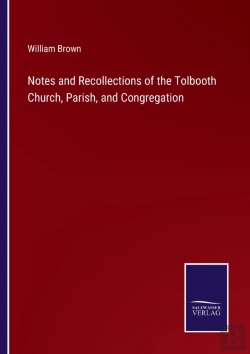 Bertrand.pt - Notes And Recollections Of The Tolbooth
